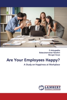 Paperback Are Your Employees Happy? Book