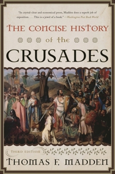 The New Concise History of the Crusades (Critical Issues in History)