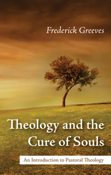 Paperback Theology and the Cure of Souls Book