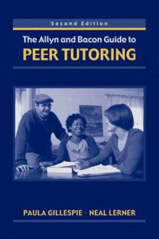 Paperback The Allyn & Bacon Guide to Peer Tutoring Book