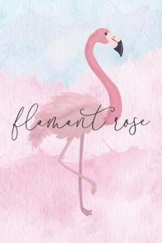 Paperback Flamant Rose: Flamingo College Ruled Notebook Book