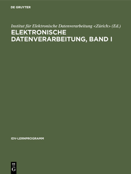 Hardcover Elektronische Datenverarbeitung, Band I [German] Book