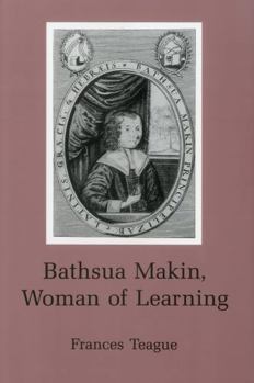 Hardcover Bathsua Makin: Woman of Learning Book