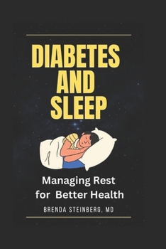 Paperback Diabetes and Sleep: Managing Rest for Better Health Book