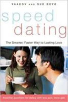 Hardcover Speeddating(sm): The Smarter, Faster Way to Lasting Love Book