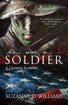 Paperback He Was A Soldier: A Christian Romance Book