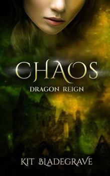 Chaos - Book #4 of the Dragon Reign