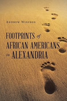 Paperback Footprints of African Americans in Alexandria Book