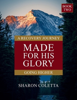 Paperback Made For His Glory: Going Higher (Book Two) Book