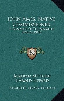 John Ames, Native Commissioner