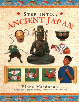 Step Into... Ancient Japan (The Step Into Series) - Book  of the Step Into...