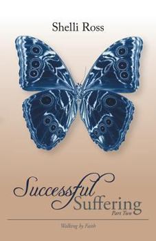 Paperback Successful Suffering: Walking by Faith Book