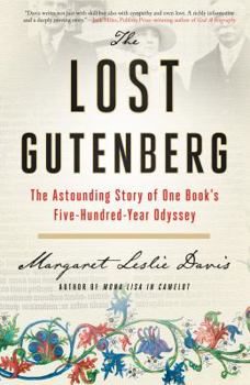 Hardcover The Lost Gutenberg: The Astounding Story of One Book's Five-Hundred-Year Odyssey Book