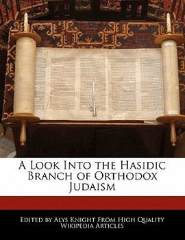 A Look into the Hasidic Branch of Orthodox Judaism