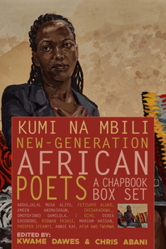 Kumi Na Mbili: New-Generation African Poets: A Chapbook Box Set