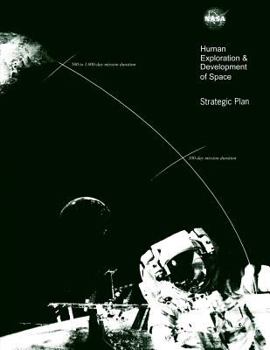 Paperback Human Exploration & Development of Space: Strategic Plan Book