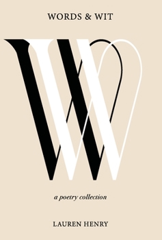 Words & Wit: A Poetry Collection