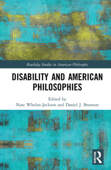 Hardcover Disability and American Philosophies Book