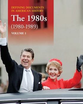 Hardcover Defining Documents in American History: The 1980s (1980-1989): Print Purchase Includes Free Online Access Book