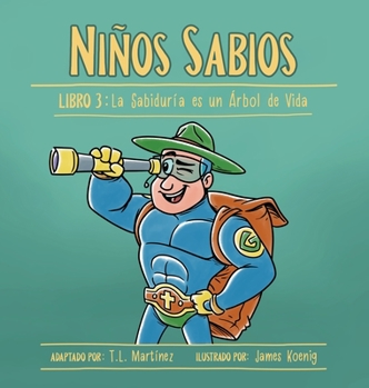 Hardcover Niños Sabios: Libro 3: La Sabiduría es un Árbol de Vida [Spanish] Book