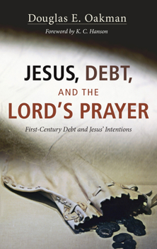 Hardcover Jesus, Debt, and the Lord's Prayer Book