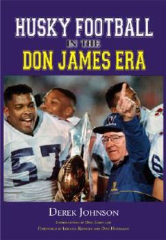 Hardcover Husky Football in the Don James Era Book