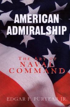 Paperback American Admiralship: The Art of Naval Command Book