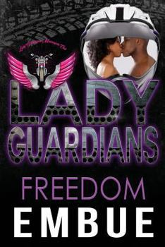 Lady Guardians: Freedom - Book  of the Lady Guardians