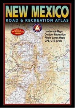 Paperback Benchmark New Mexico Road & Recreation Atlas, 10th Anniversary Edition Book
