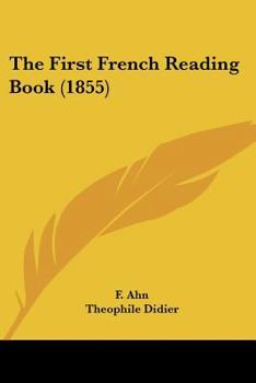 Paperback The First French Reading Book (1855) Book