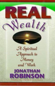 Paperback Real Wealth: A Spiritual Approach to Money and Work Book