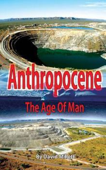 Paperback Anthropocene: The age of man Book
