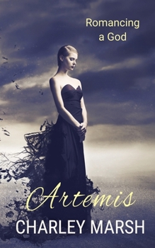 Paperback Artemis: Romancing a God Book