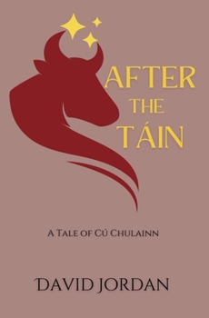 Paperback After the Táin: A Tale of Cú Chulainn Book