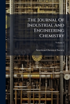 Paperback The Journal Of Industrial And Engineering Chemistry; Volume 1 Book