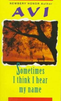 Paperback Sometimes I Think I Hear My Name Book