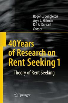 Paperback 40 Years of Research on Rent Seeking 1: Theory of Rent Seeking Book