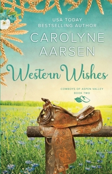 Western Wishes - Book #2 of the Cowboys of Aspen Valley