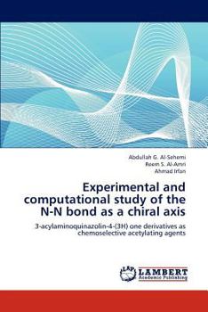 Paperback Experimental and computational study of the N-N bond as a chiral axis Book