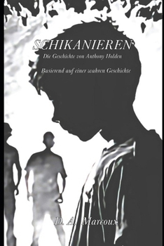 Paperback Schikanieren: Die Geschichte von Anthony Holden [German] Book