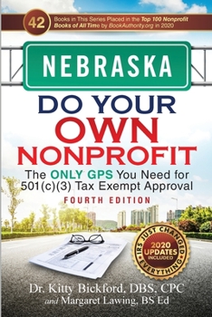 Paperback Nebraska Do Your Own Nonprofit: The Only GPS You Need for 501c3 Tax Exempt Approval Book