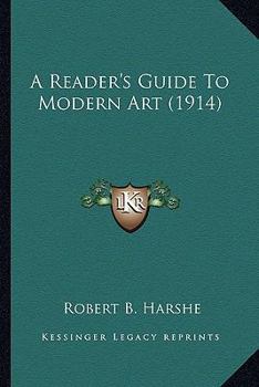 Paperback A Reader's Guide To Modern Art (1914) Book
