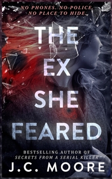 Paperback The Ex She Feared Book