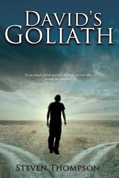 Paperback David's Goliath: If you found a book that told the story of your life, would you read on? Book