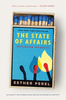 Paperback The State of Affairs: Rethinking Infidelity Book