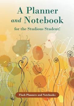 Paperback A Planner and Notebook for the Studious Student! Book