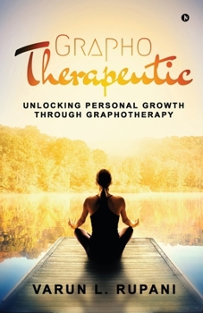 Paperback Graphotherapeutic: Unlocking Personal Growth through Graphotherapy Book