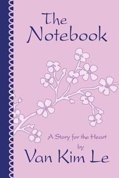 Paperback The Notebook: A Story for the Heart Book