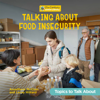 Library Binding Talking about Food Insecurity Book