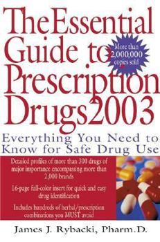 Paperback Essential Guide to Prescription Drugs: Everything You Need to Know for Safe Drug Use Book